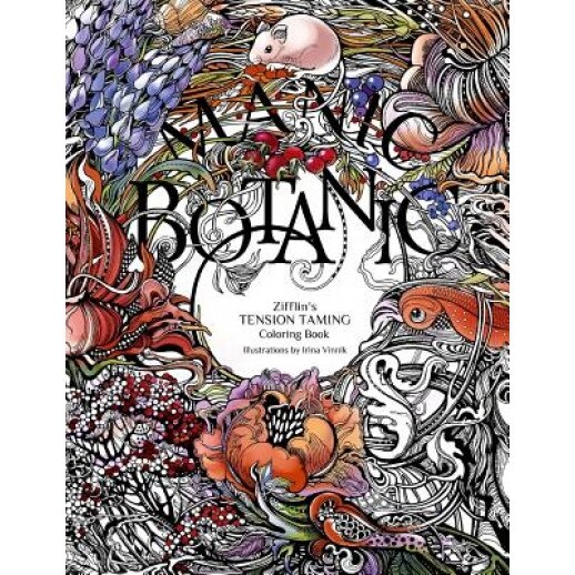 Manic Botanic: Zifflin's Coloring Book, Zifflin (Author)