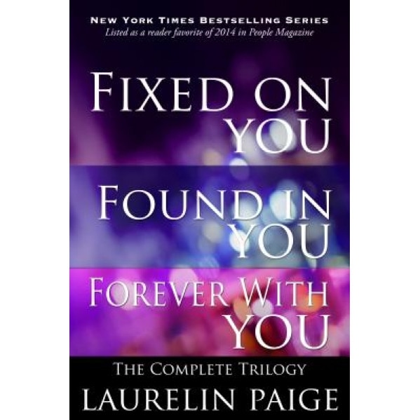 The Fixed Trilogy, Laurelin Paige (Author)