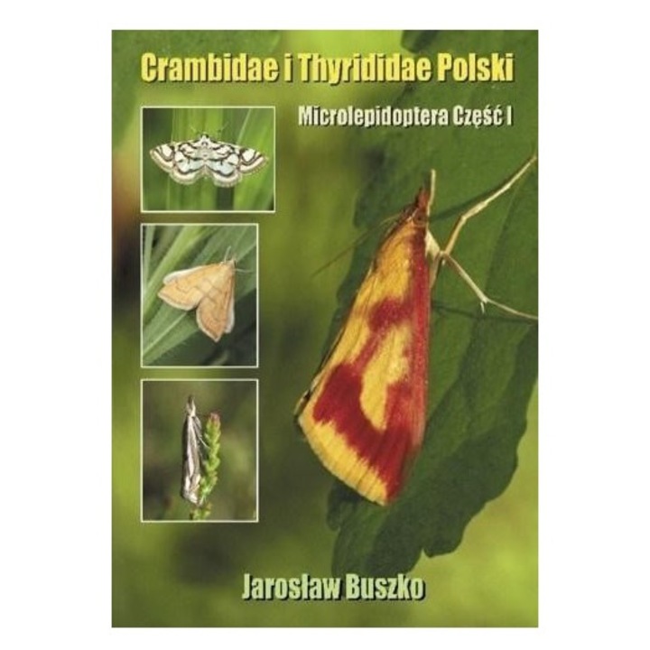 Crambidae i Thyrididae Polski - Jarosław Buszko