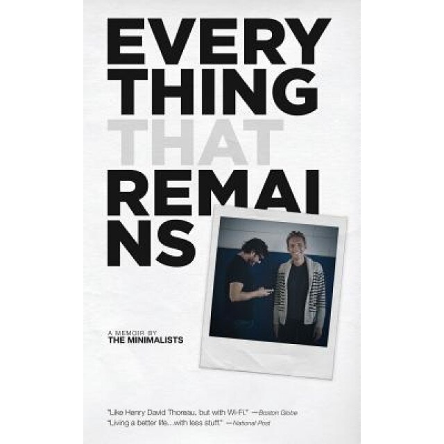 Everything That Remains: A Memoir by the Minimalists, Joshua Fields Millburn (Author)