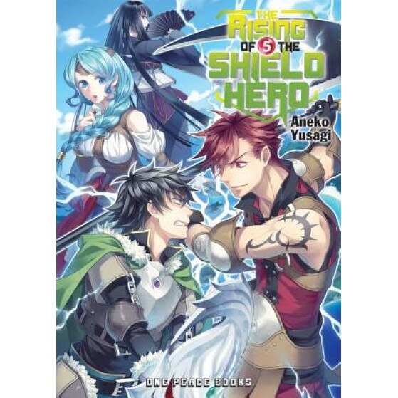 The Rising of the Shield Hero Volume 05, Aneko Yusagi (Author)