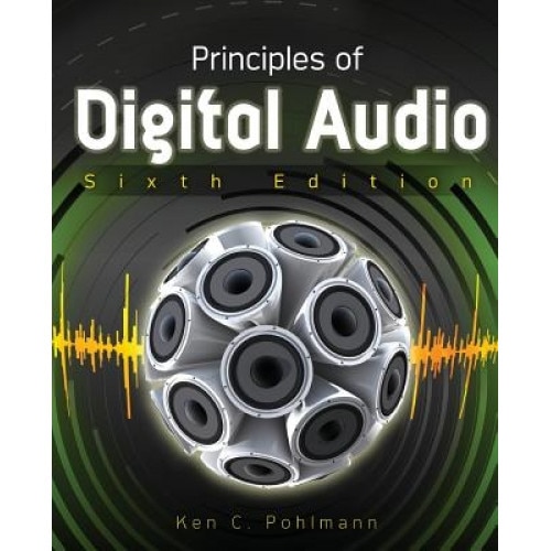 Principles of Digital Audio, Sixth Edition, Pohlmann Ken, Ken Pohlmann
