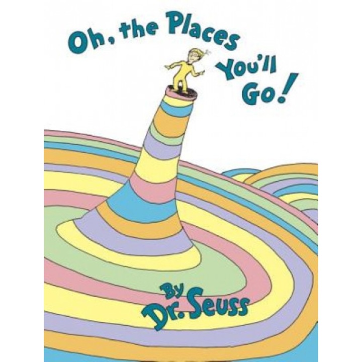 Oh, the Places You'll Go!, Dr. Seuss