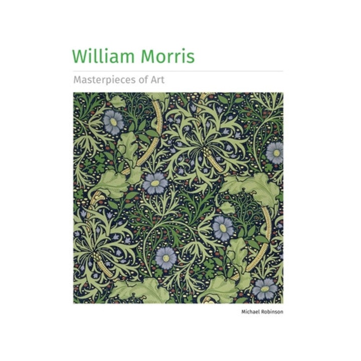 William Morris Masterpieces Of Art - Michael Robinson