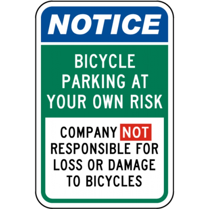 Indicator Bicycle Parking at Your Own Risk Sign, Sticker autocolant, Cri-Flo, Dimensiune A3 42x30 cm