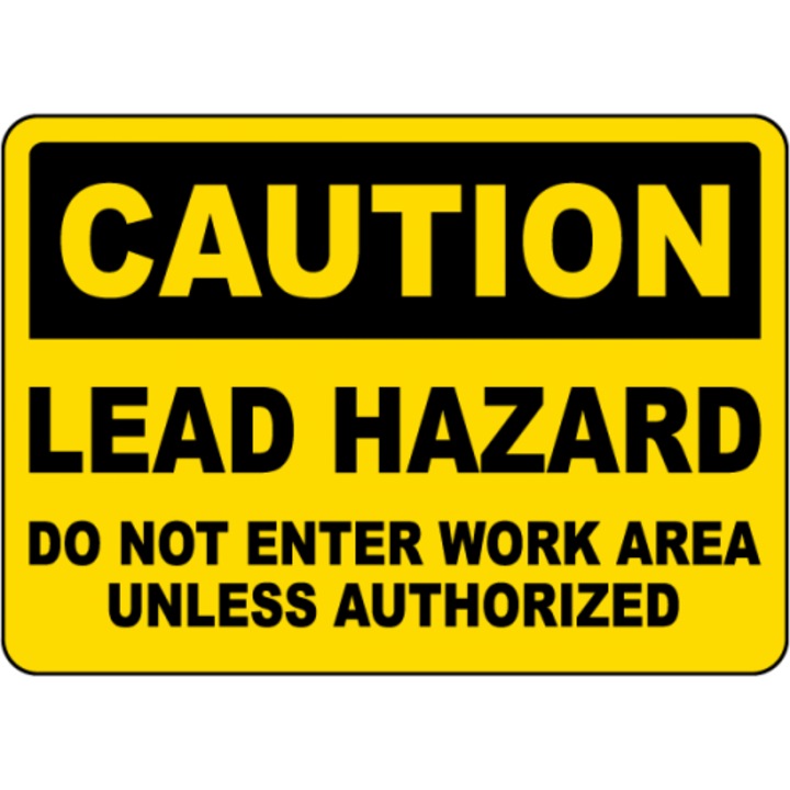 Indicator Caution Lead Hazard Do Not Enter Sign, Sticker autocolant, Cri-Flo, Dimensiune A5 21x15 cm