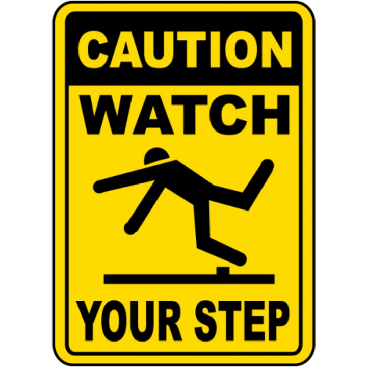 Indicator Caution Watch Your Step, Sticker autocolant, Cri-Flo, Dimensiune A5 21x15 cm