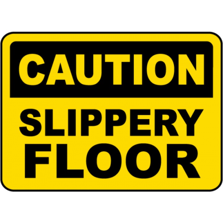 Indicator Caution Slippery Floor Sign, Sticker autocolant, Cri-Flo, Dimensiune A5 21x15 cm