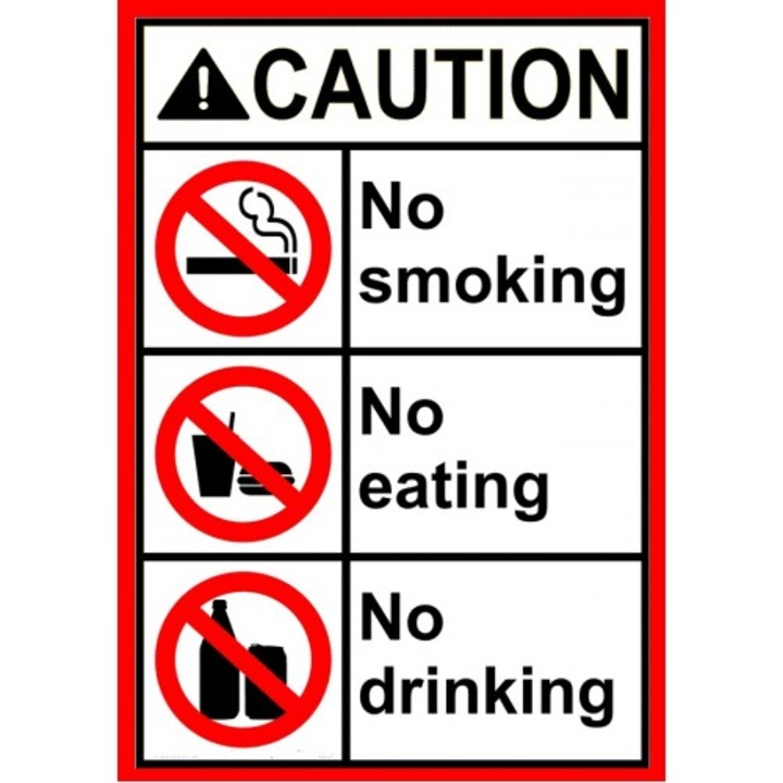 Indicator Caution no smoking no eating no drinking sign, Sticker autocolant, Cri-Flo, Dimensiune A3 42x30 cm