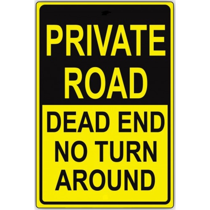 Indicator Private road dead end no turn around, Sticker autocolant, Cri-Flo, Dimensiune A3 42x30 cm
