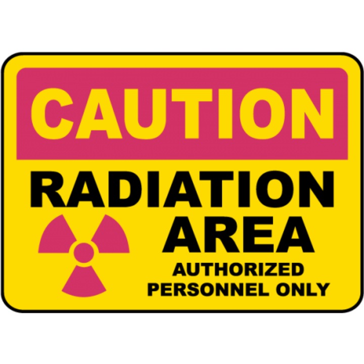 Indicator Radiation Area Authorized Only Sign, Sticker autocolant, Cri-Flo, Dimensiune A5 21x15 cm