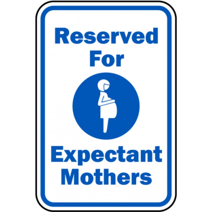 Indicator Reserved Expectant Mothers Sign, Sticker autocolant, Cri-Flo, Dimensiune A5 21x15 cm