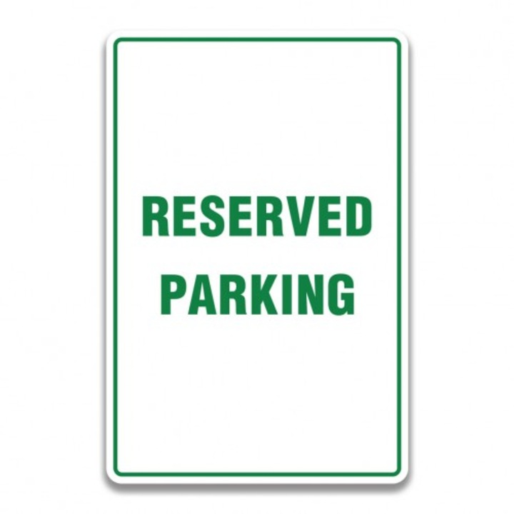 Indicator RESERVED PARKING SIGNS, Sticker autocolant, Cri-Flo, Dimensiune A3 42x30 cm