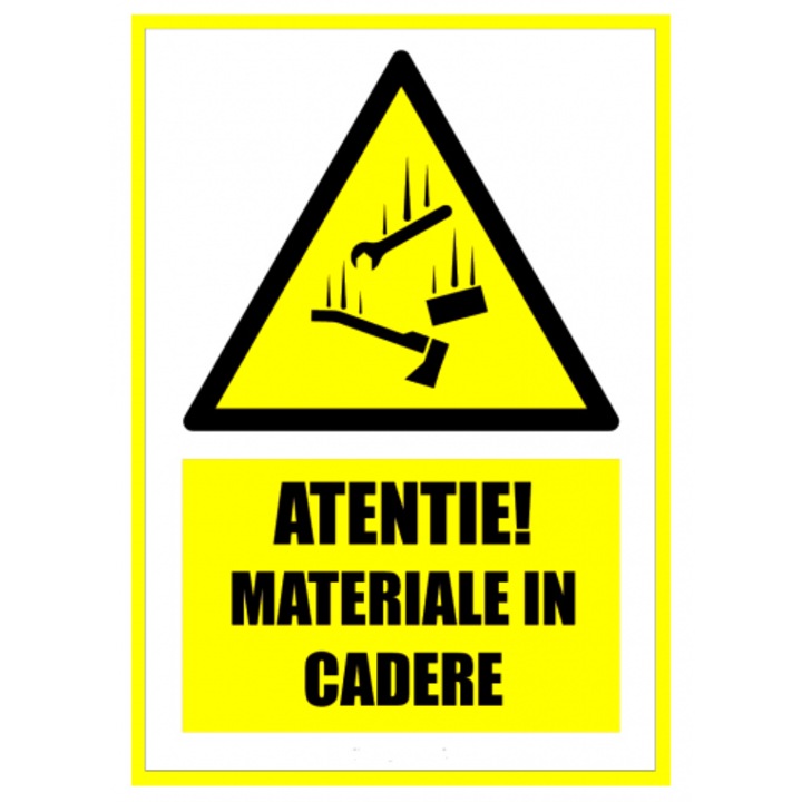 Indicator Semn atentie materiale in cadere, Sticker autocolant, Cri-Flo, Dimensiune A3 42x30 cm