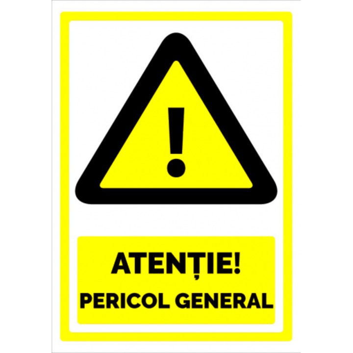 Indicator Semn atentie pericol general, Sticker autocolant, Cri-Flo, Dimensiune A3 42x30 cm