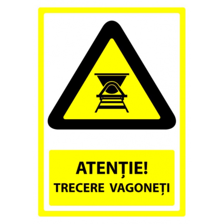 Indicator Semn atentie trecere vagoneti, Sticker autocolant, Cri-Flo, Dimensiune A5 21x15 cm