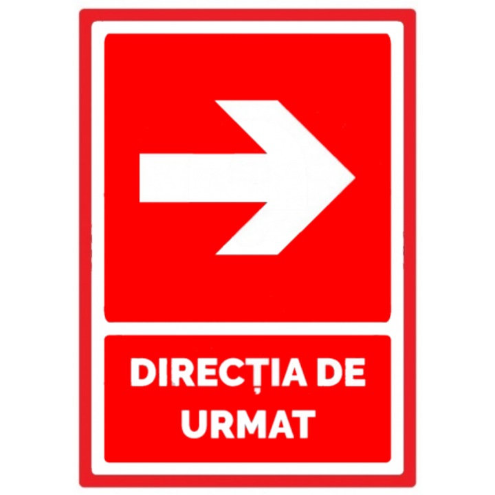 Indicator Semn de directie de urmat sageata in dreapta, Sticker autocolant, Cri-Flo, Dimensiune A4 21x30 cm
