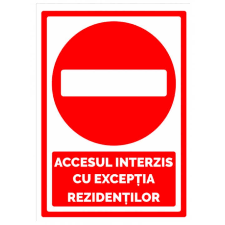 Indicator Semn de parcare accesul interzis cu exceptia rezidentilor, Sticker autocolant, Cri-Flo, Dimensiune A3 42x30 cm