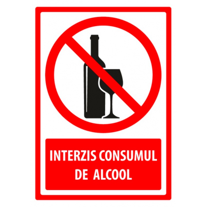 Indicator Semn de interzicerea consumului de alcool, Sticker autocolant, Cri-Flo, Dimensiune A3 42x30 cm