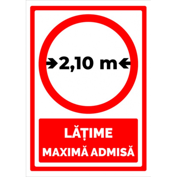 Indicator Semn latime maxima admisa 2,10 metrii, Sticker autocolant, Cri-Flo, Dimensiune A4 21x30 cm