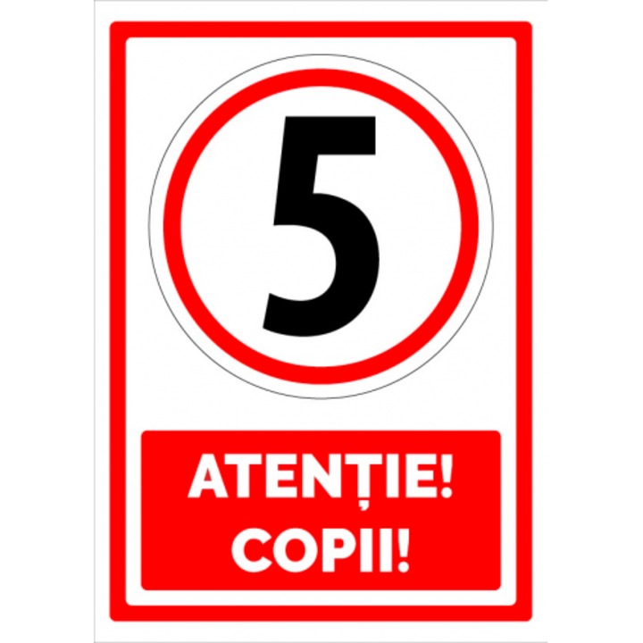 Indicator Semn pentru atentie copii, Sticker autocolant, Cri-Flo, Dimensiune A5 21x15 cm