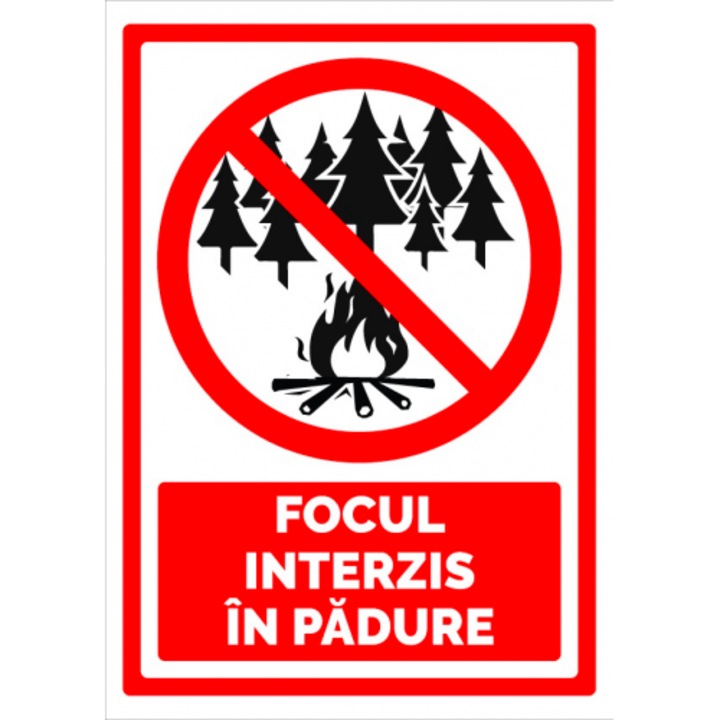 Indicator Semn pentru focul interzis in padure, Sticker autocolant, Cri-Flo, Dimensiune A4 21x30 cm