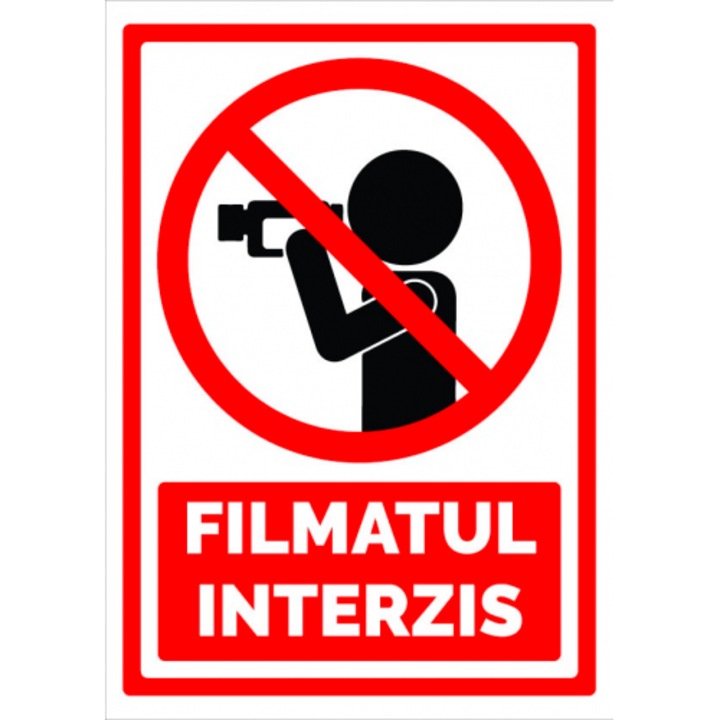 Indicator Semn pentru interzicerea filmatul, Sticker autocolant, Cri-Flo, Dimensiune A4 21x30 cm
