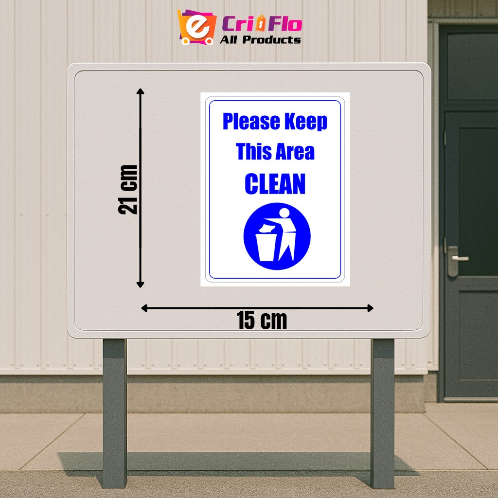 Indicator Sign please keep this area clean, Sticker autocolant, Cri-Flo ...