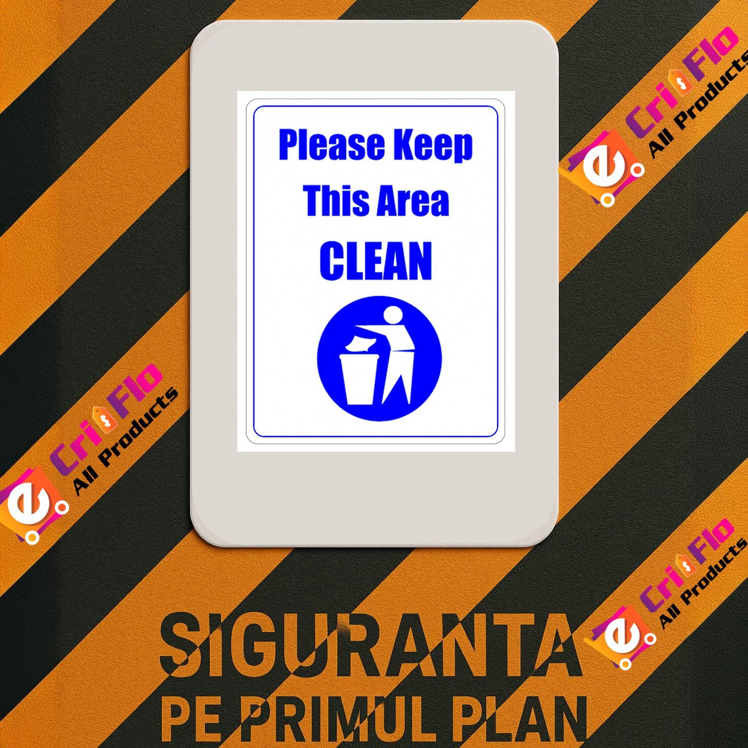 Indicator Sign please keep this area clean, Sticker autocolant, Cri-Flo ...