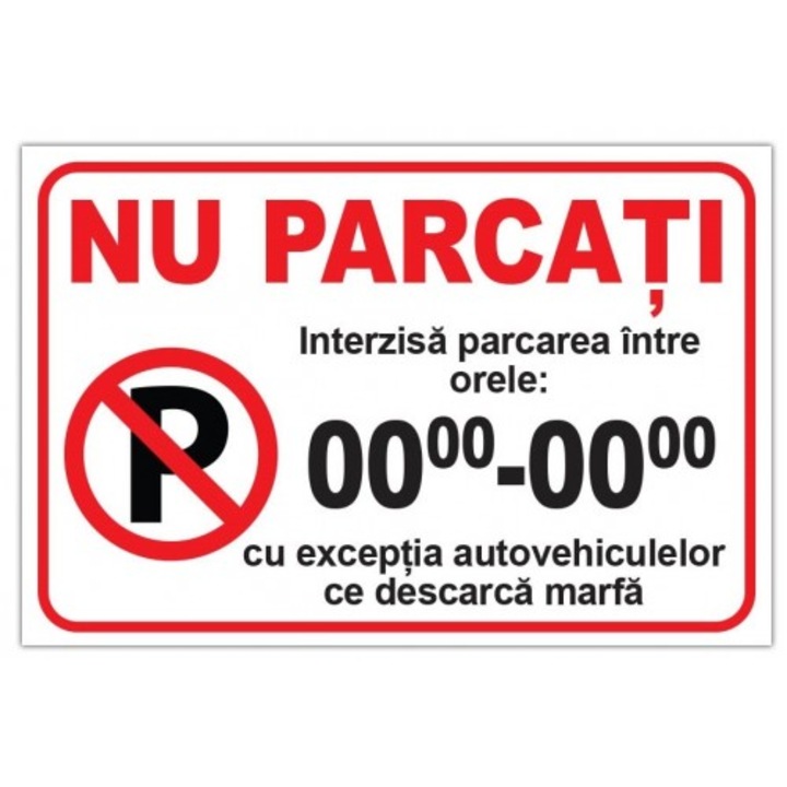 Indicator Interzisa parcarea intre orele, Sticker autocolant, Cri-Flo, Dimensiune A3 42x30 cm