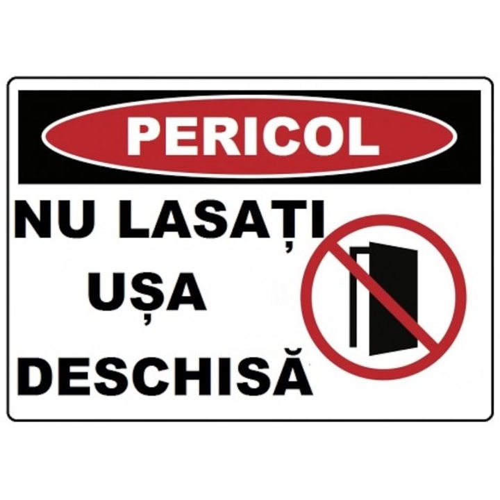 Indicator Nu lasati usa deschisa, Sticker autocolant, Cri-Flo, Dimensiune A3 42x30 cm