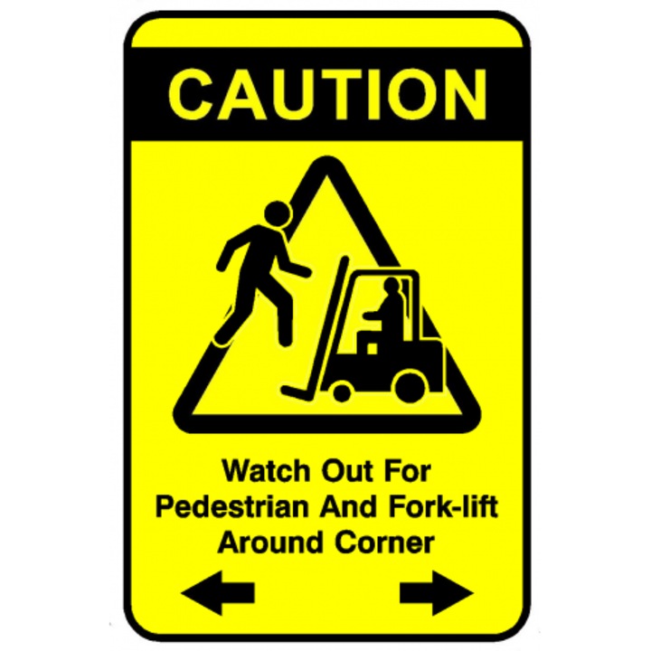 Indicator Sign caution watch out for pedestrian and forklift around corner, Sticker autocolant, Cri-Flo, Dimensiune A4 21x30 cm