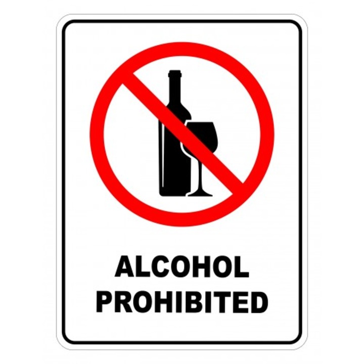 Indicator Alcohol Prohibited Sign, Sticker autocolant, Cri-Flo, Dimensiune A5 21x15 cm