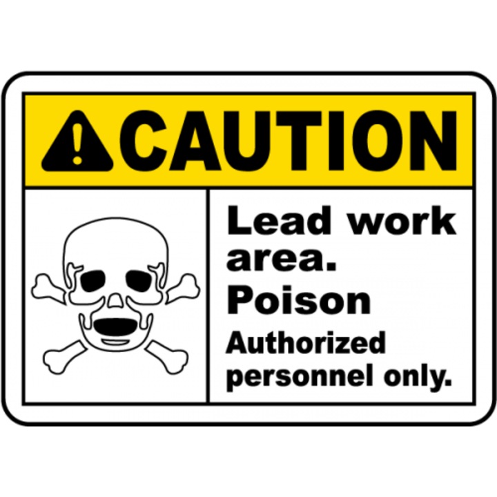 Indicator Caution Lead Work Poison Sign, Sticker autocolant, Cri-Flo, Dimensiune A5 21x15 cm