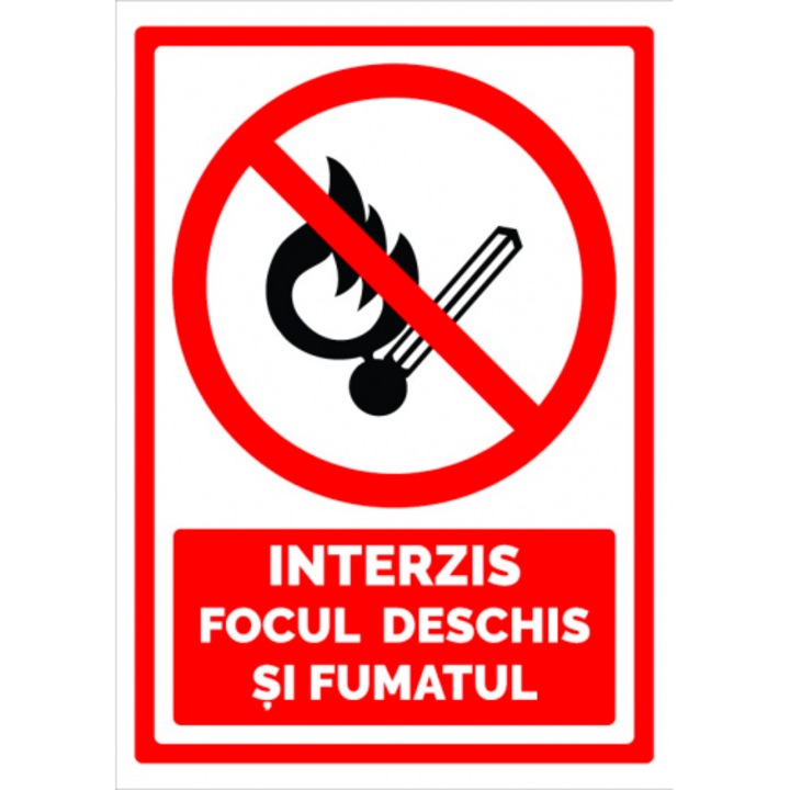 Indicator Semn este interzis focul deschis si fumatul, Sticker autocolant, Cri-Flo, Dimensiune A4 21x30 cm
