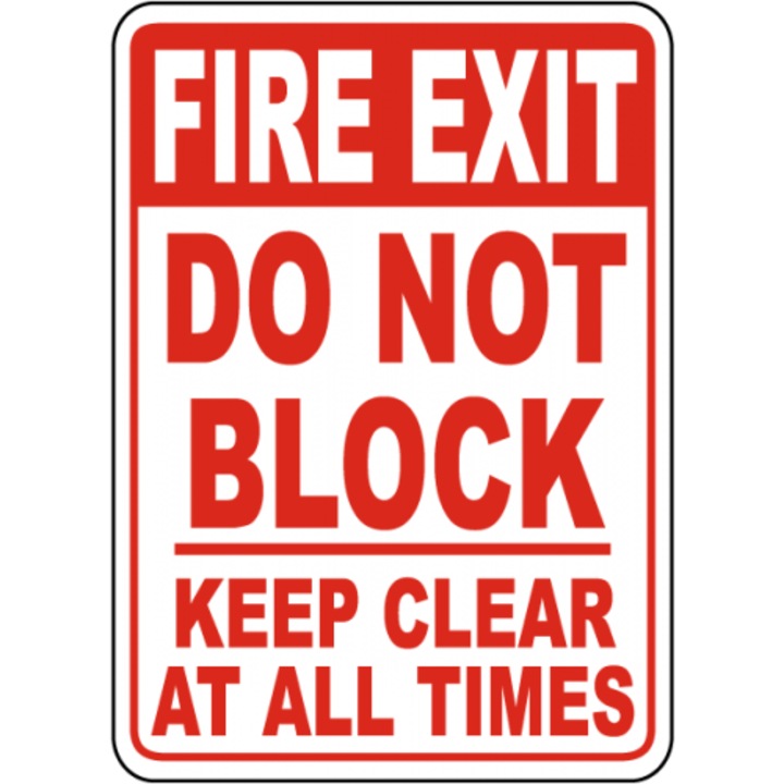 Indicator Fire Exit Do Not Block Keep Clear Sign, Sticker autocolant, Cri-Flo, Dimensiune A3 42x30 cm