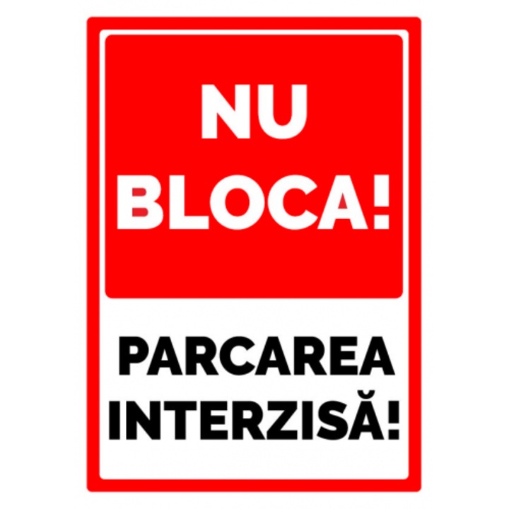 Indicator Nu blocati parcare interzisa, Sticker autocolant, Cri-Flo, Dimensiune A3 42x30 cm