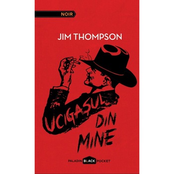 Ucigasul Din Mine, Jim Thompson Ucigasul Din Mine, Jim Thompson