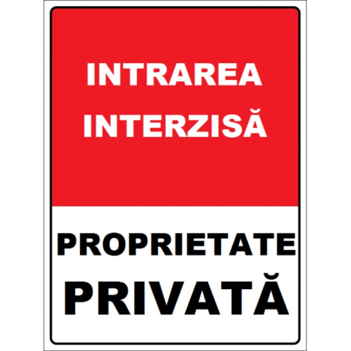 Indicator Intrare interzisa proprietate privata, Sticker autocolant, Cri-Flo, Dimensiune A3 42x30 cm