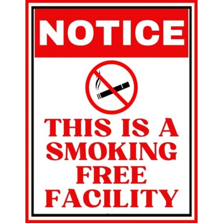 Indicator Notice this is a smoking free facility sign, Sticker autocolant, Cri-Flo, Dimensiune A3 42x30 cm