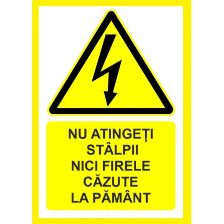 Indicator Nu atingeti stalpii nici firele cazute la pamant, Sticker autocolant, Cri-Flo, Dimensiune A4 21x30 cm