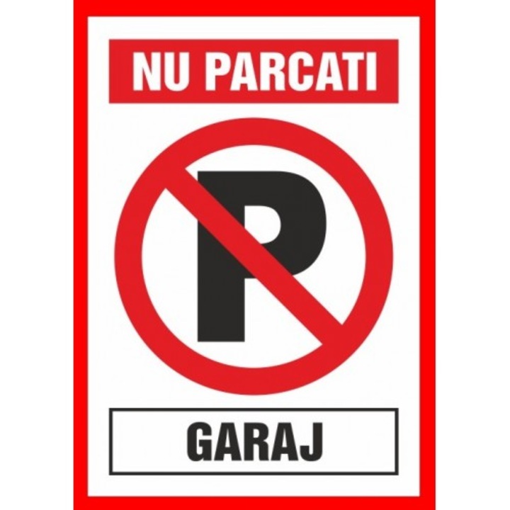 Indicator Nu parca garaj, Sticker autocolant, Cri-Flo, Dimensiune A5 21x15 cm