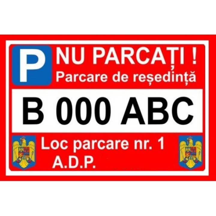 Indicator Nu parcati parcare de resedinta personalizata, Sticker autocolant, Cri-Flo, Dimensiune A4 21x30 cm