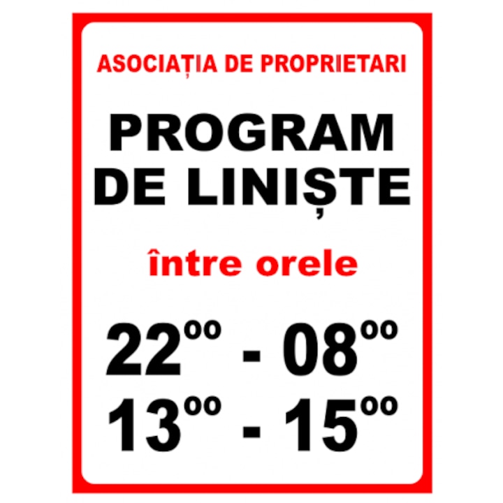 Indicator Pentru asociatia de proprietari si program de liniste, Sticker autocolant, Cri-Flo, Dimensiune A4 21x30 cm