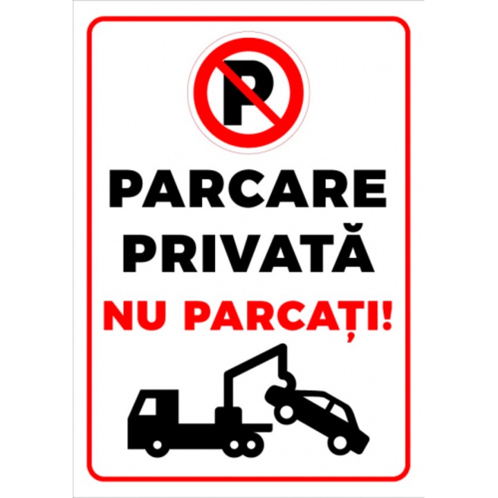 Indicator Parcare privata nu parcati, Sticker autocolant, Cri-Flo, Dimensiune A5 21x15 cm