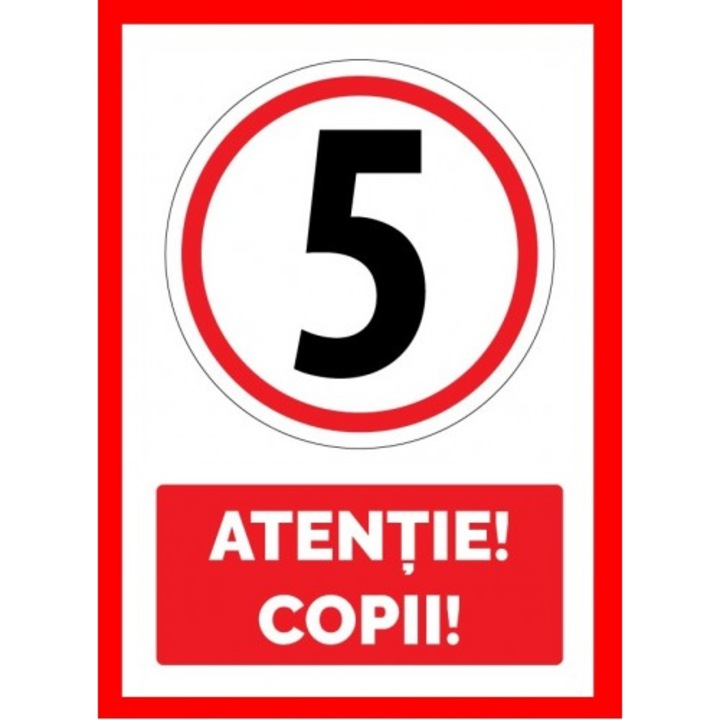 Indicator Pentru 5 km la ora atentie copii, Sticker autocolant, Cri-Flo, Dimensiune A5 21x15 cm