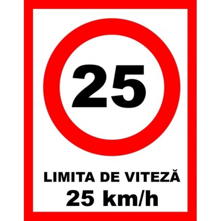 Indicator Pentru limita de viteza 25 km la ora, Sticker autocolant, Cri-Flo, Dimensiune A5 21x15 cm