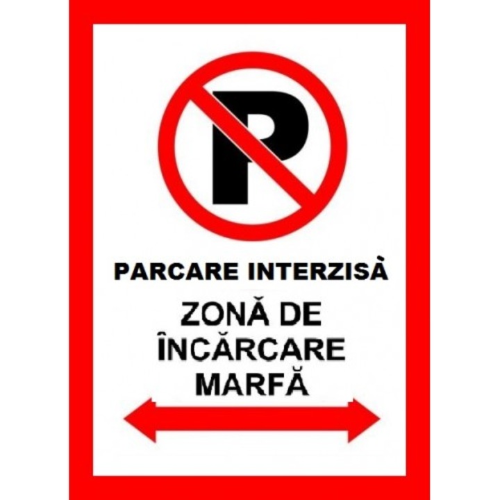 Indicator Pentru parcare interzisa zona de incarcare marfa, Sticker autocolant, Cri-Flo, Dimensiune A4 21x30 cm