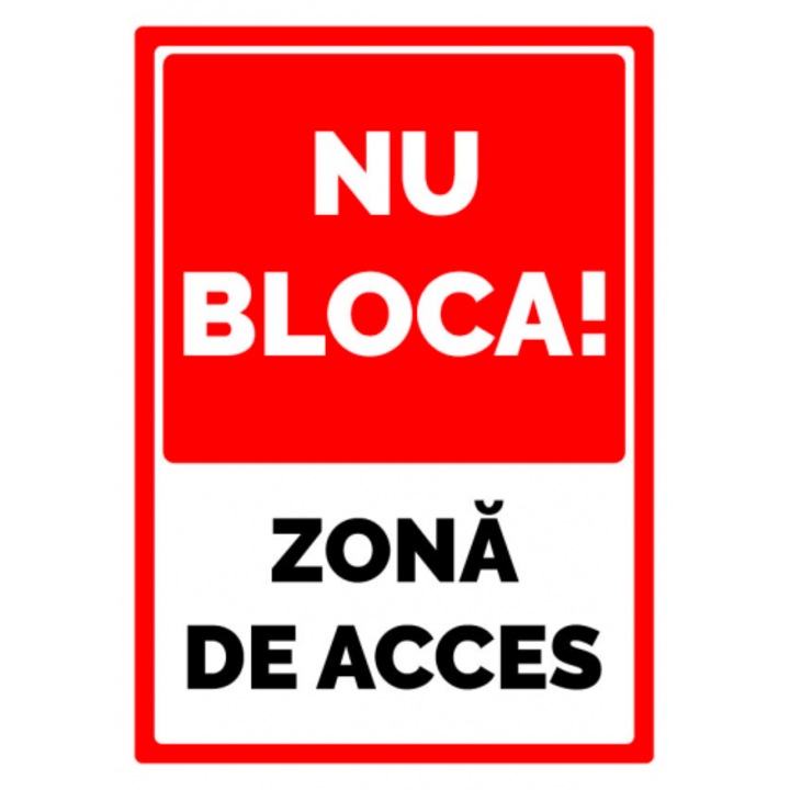 Indicator Semn nu bloca zona de acces, Sticker autocolant, Cri-Flo, Dimensiune A5 21x15 cm