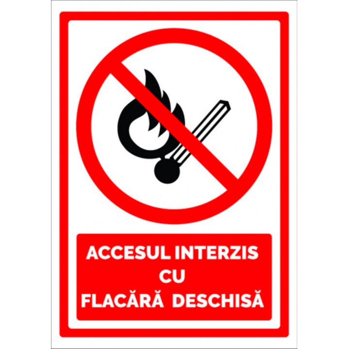 Indicator Semn pentru accesul interzis cu flacara deschisa, Sticker autocolant, Cri-Flo, Dimensiune A4 21x30 cm